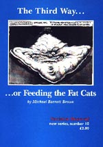<span style='font-size: 14px;'>Third Way or Feeding the Fat Cats</span>